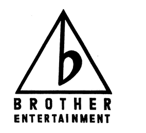 B BROTHER ENTERTAINMENT