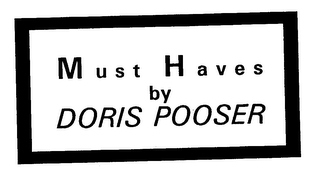 MUST HAVES BY DORIS POOSER