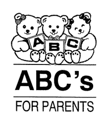 ABC'S FOR PARENTS ASSURING BETTER CHILDREN ABC