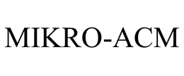 MIKRO-ACM