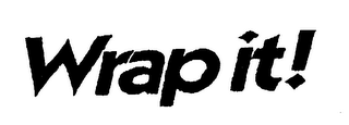 WRAP IT!