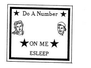 DO A NUMBER ON ME ESLEEP