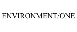 ENVIRONMENT/ONE