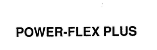 POWER-FLEX PLUS