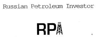 RUSSIAN PETROLEUM INVESTOR RP