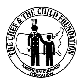 THE CHEF & THE CHILD FOUNDATION AMERICAN CULINARY FEDERATION