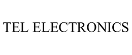 TEL ELECTRONICS, INC.