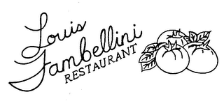 LOUIS TAMBELLINI RESTAURANT