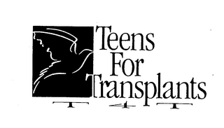 TEENS FOR TRANSPLANTS T4T