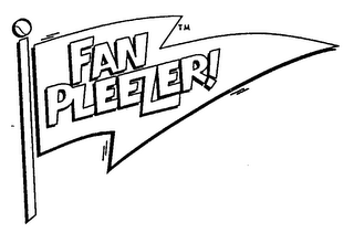 FAN PLEEZER!