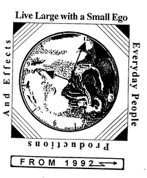 EVERYDAY PEOPLE PRODUCTIONS AND EFFECTS LIVE LARGE WITH A SMALL EGO FROM 1992