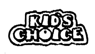 KID'S CHOICE