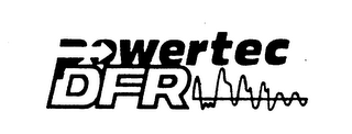 POWERTEC DFR