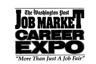 THE WASHINGTON POST JOB MARKET CAREER EXPO "MORE THAN JUST A JOB FAIR"