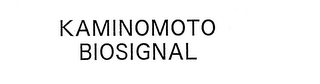 KAMINOMOTO BIOSIGNAL