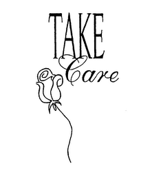 TAKE CARE