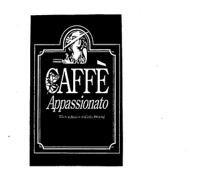 CAFFE APPASSIONATO WHERE A PASSION IS ALWAYS BREWING.