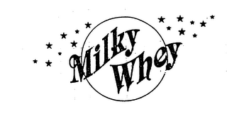 MILKY WHEY