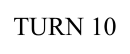 TURN 10
