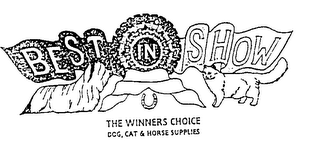 BEST IN SHOW THE WINNERS CHOICE DOG, CAT & HORSE SUPPLIES