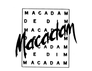 MACADAM DE DIM