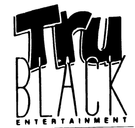 TRU BLACK ENTERTAINMENT
