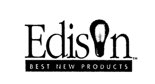 EDISON BEST NEW PRODUCTS