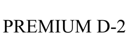 PREMIUM D-2