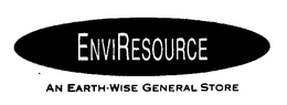 ENVIRESOURCE AN EARTH-WISE GENERAL STORE