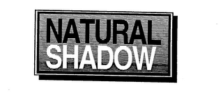 NATURAL SHADOW