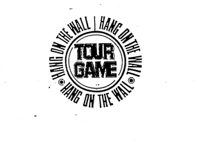 HANG ON THE WALL TOUR GAME