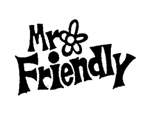 MR. FRIENDLY