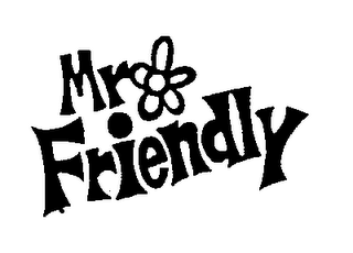 MR. FRIENDLY