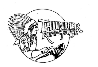 THUNDER ROAD HOUSE