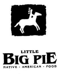 LITTLE BIG PIE NATIVE AMERICAN FOOD