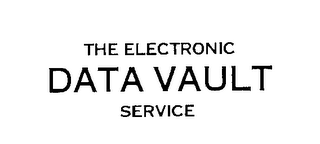 THE ELECTRONIC DATA VAULT SERVICE