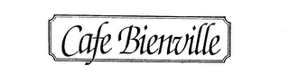 CAFE BIENVILLE