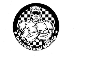 INTERNATIONAL MUSCLE