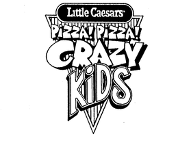 LITTLE CAESARS PIZZA! PIZZA! CRAZY KIDS