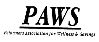 PAWS PETOWNERS ASSOCIATION FOR WELLNESS & SAVINGS