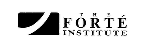 THE FORTE INSTITUTE