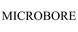 MICROBORE