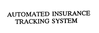 AUTOMATED INSURANCE TRACKING SYSTEM