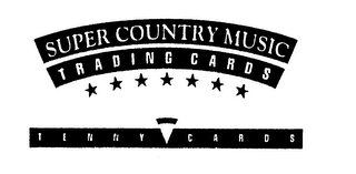 SUPER COUNTRY MUSIC TRADING CARDS TENNY CARDS