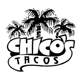 CHICO'S TACOS