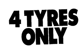 4 TYRES ONLY