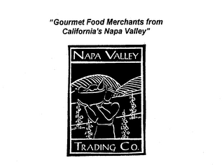 "GOURMET FOOD MERCHANTS FROM CALIFORNIA'S NAPA VALLEY" NAPA VALLEY TRADING CO.