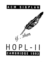 ACM SIGPLAN IF...THEN HOPL - II CAMBRIDGE 1993