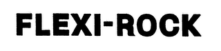 FLEXI-ROCK