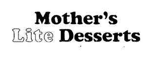 MOTHER'S LITE DESSERTS